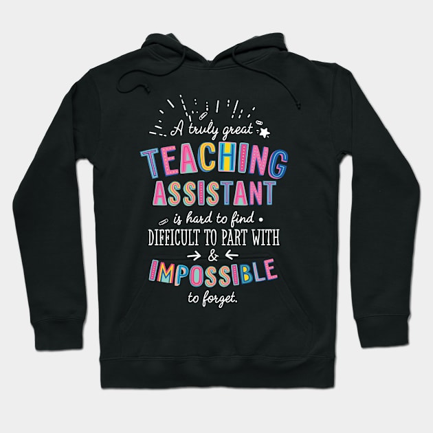 A truly Great Teaching Assistant Gift - Impossible to forget Hoodie by BetterManufaktur